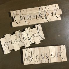 some wooden blocks with writing on them that say thank grateful and beselfful