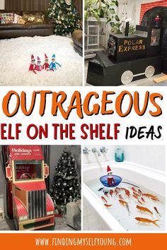 there is a collage of pictures with different things in the room and text that says, outrageous self on the shelf ideas