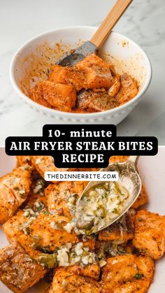 two pictures with the words 10 minute air fryer steak bites recipe