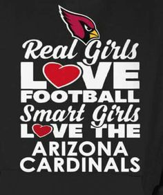 a black hoodie with the words real girls love football, smart girls love the arizona cardinals