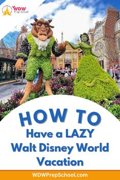 the cover of how to have a lazy walt world vacation by wdw preschool