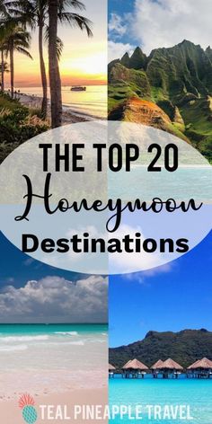 the top 20 honeymoon destinations in the world