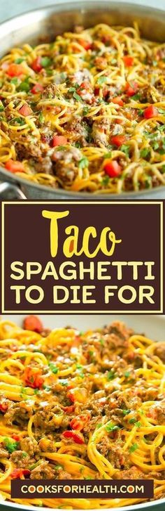 spaghetti casserole in a pan with text overlay that reads taco spaghetti to die for