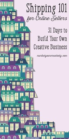 a purple and green building with the words shipping 101 for online sellers 31 days to build your own creative business