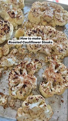 roasted cauliflower steaks on a baking sheet with the words how to make roasted cauliflower steaks