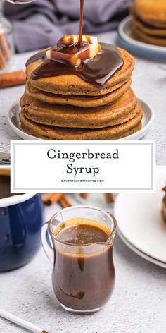 a stack of pancakes with syrup being drizzled over them and the words gingerbread syrup on top