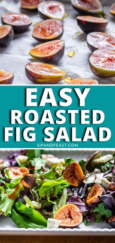 an easy roasted fig salad with fresh figs on the side and text overlay that says easy roasted fig salad