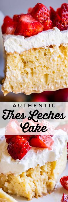 there is a piece of cake with strawberries on it and the words authentic tres geaches cake