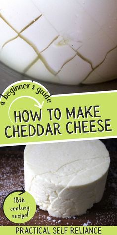 how to make cheddar cheese with instructions for beginner's guide on how to make cheddar cheese