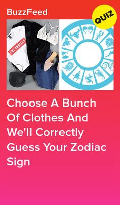 Choose A Bunch Of Clothes And We'll Correctly Guess Your Zodiac Sign #quiz #quizzes #buzzfeed  #triviaquestionsandanswers #quizzesbuzzfeed #trivia #quizzesforfun #funquiz What Zodiac Sign Am I, Pinterest Quizzes, Guess My Zodiac Sign, Zodiac Sign Quiz, Zodiac Sign Test, Personality Quizzes Buzzfeed, Zodiac Quiz, Quizzes Funny