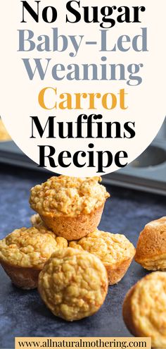 carrot muffins Blw Lunch Ideas 7 Months, Carrot Muffins Easy, Carrot Muffins Recipe, Carrot Muffin Recipe, Toddler Muffins, Blw Recipes, Baby Muffins