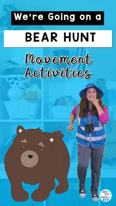 a bear hunt poster with the words, we're going on a bear hunt movement activities