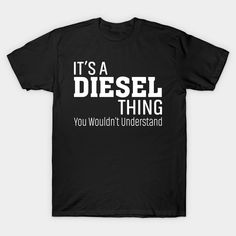 Perfect shirt for the diesel trucker that loves to roll coal. American Made Trucks are the best. Even Diesel car drivers can wear this shirt.Great gift for gearheads and truck lovers. Its a diesel thing T-shirt. Gas people wouldn't understand. -- Choose from our vast selection of Crewneck and V-Neck T-Shirts to match with your favorite design to make the perfect custom graphic T-Shirt. Pick your favorite: Classic, Relaxed Fit, V-Neck, Tri-Blend, Dolman Extra Soft Tri-Blend, Slouchy V-Neck, Slouc Rolling Coal, Trucker Shirts, Diesel Cars, Bull Skulls, Sweatshirt Designs, Perfect Shirt, American Made, New Baby Products, V Neck T Shirt