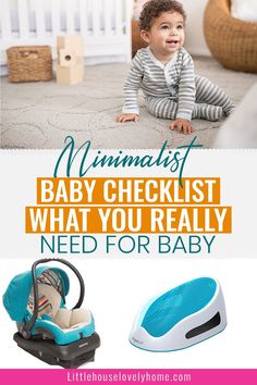 a baby in a car seat with the words minimalist baby checklist what you really need