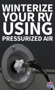 an advertisement for the winterize your rv using pre - authorized air pump hoses