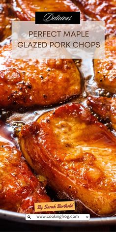 the perfect maple glazed pork chops in a skillet with text overlay that reads,