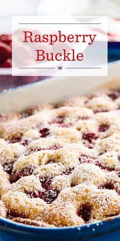 raspberry buckle in a blue dish with the words, raspberry buckle above it