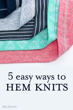 five easy ways to hem knits