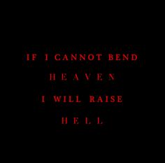 the words if i cannot bend have been i will raise he'll in red