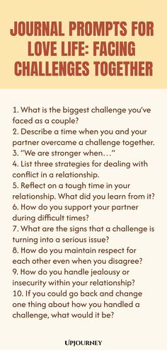 a poster with the words journal prompts for love life facing challenges together