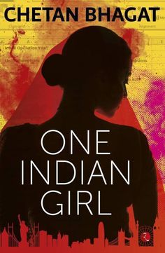 $12.99 AUD - A Fiction Novel Book Written By Chetan Bhagat "One Indian Girl" (English) #ebay #Collectibles Chetan Bhagat Books, Indian Novels, Chetan Bhagat, Indian Books, Investment Bank, India Book, Goldman Sachs, English Books, Novels To Read