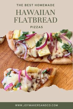 the best homemade hawaiian flatbread pizzas with pineapple and red onions on top