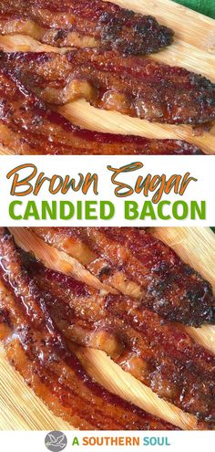 brown sugar candied bacon on a wooden cutting board with text overlay that reads, brown sugar candied bacon