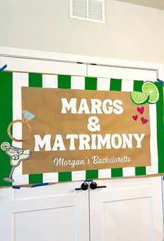 a mardi gras and matrimony sign hanging on the wall