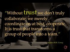 two people sitting at a table with a quote on it that says, without trust we don't truly collaborate