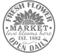 the logo for fresh flower market, love blooms here open daily in gray and white