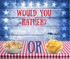 two bowls of potato salad and a bowl of chips on a table with an american flag background