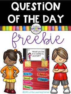 a poster with two children standing next to each other and the words, question of the day freebie