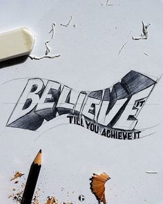 the word believe is written on top of a piece of paper with pencils next to it