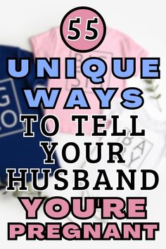 five unique ways to tell your husband you're pregnant on valentines or mother's day