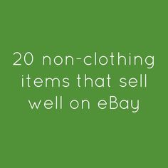 the words 20 non - clothing items that sell well one bay on a green background