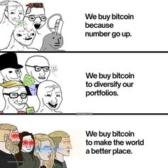 two cartoon comics with the same caption for bitcoin, we buy bitcoin because number go up and we buy bitcoin to diversy