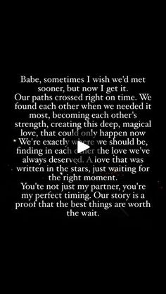 an image with the words babe, sometimes i wish we'd met