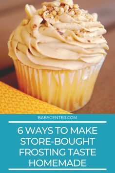 a cupcake with frosting and walnuts on top that says 6 ways to make store - bought frosting taste homemade