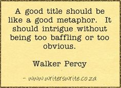 Quotable - Walker Percy Writing Metaphors, Walker Percy, A Writer's Life, Writing Motivation, Writer Quotes, Author Quotes, Writers Write, Book Writing, Writing Life