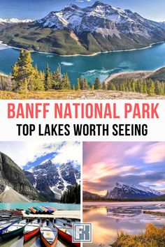 the banff national park is one of the most beautiful places in canada