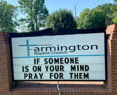 a church sign that says if someone is on your mind pray for them