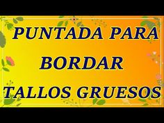 a sign that says puntada para bordar tallos gruesos