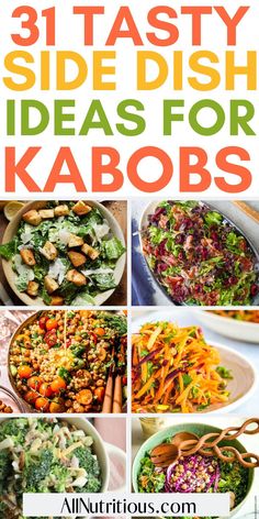 the 31 tasty side dish ideas for kabobs are easy to make and delicious