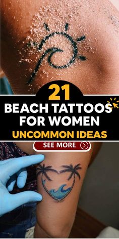 the back of a woman's shoulder with tattoos on it and text that reads 21 beach tattoo for women uncommon ideas see more