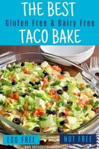 the best gluten free and dairy free taco bake