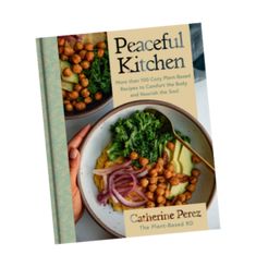 a cookbook with the title peaceful kitchen