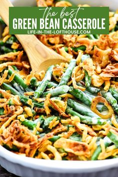 green bean casserole in a white dish with wooden spoon and text overlay that reads the best green bean casserole