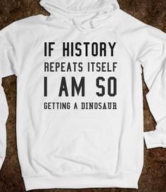 history repeats itself - S.J.Fashion - Skreened T-shirts, Organic Shirts, Hoodies, Kids Tees, Baby One-Pieces and Tote Bags Diy Vetement, Chique Outfits, Funny Shirt Sayings, Funny Outfits, Sarcastic Shirts, Be Unique, Other Half, J Fashion, Quito