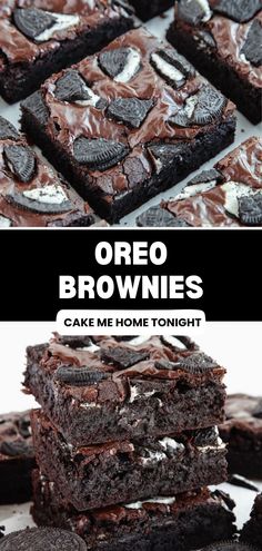 oreo brownies are stacked on top of each other with the words oreo brownies cake me home tonight