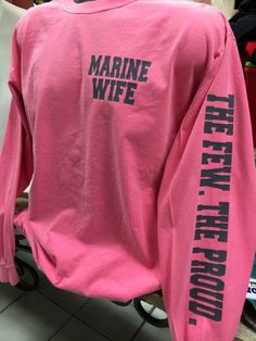 Custom Marine Wife, Girlfriend, Sister, Mom, Daughter Shirt https://www.etsy.com/listing/242880340/custom-marine-wife-girlfriend-sister-mom Usmc Girlfriend Shirt, Guy Presents, Marine Daughter, Marine Wife Life, Marine Corps Wife, Marine Corps Wedding, Marine Sister, Usmc Girlfriend, Marine Corps Shirts